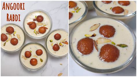 Angoori Rabdi Angoori Rabdi With Gulab Jamun Angoori Jamun With