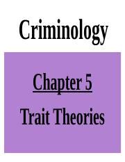 Corey S SOC 389 Chapter 5 Criminology Chapter 5 Trait Theories