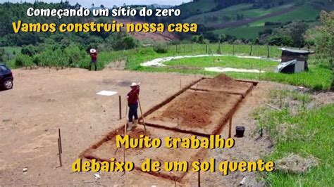 Construindo uma casa do zero Fundação do alicerce Começando um sítio