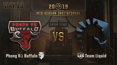 Phong V Buffalo Vs Team Liquid Msi Group Stage