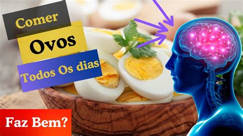 Os Benef Cios Surpreendentes De Comer Ovos Todos Os Dias Youtube