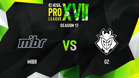 MIBR Vs G2 Map 1 Vertigo ESL Pro League Season 17 YouTube