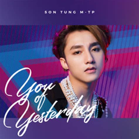 Stream You Of Yesterday Son Tung M TP Em Của Ngày Hôm Qua Remix