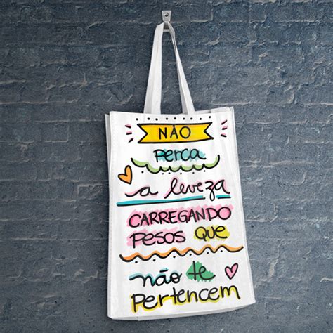 Ecobag Sacola Ecológica Frases Motivacionais Frase Cód 10 no Elo7