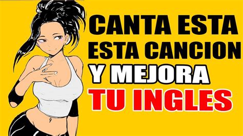 Canta Esta Cancion Y Seras Exitos En Ingles Aprende Ingles Cantando Youtube