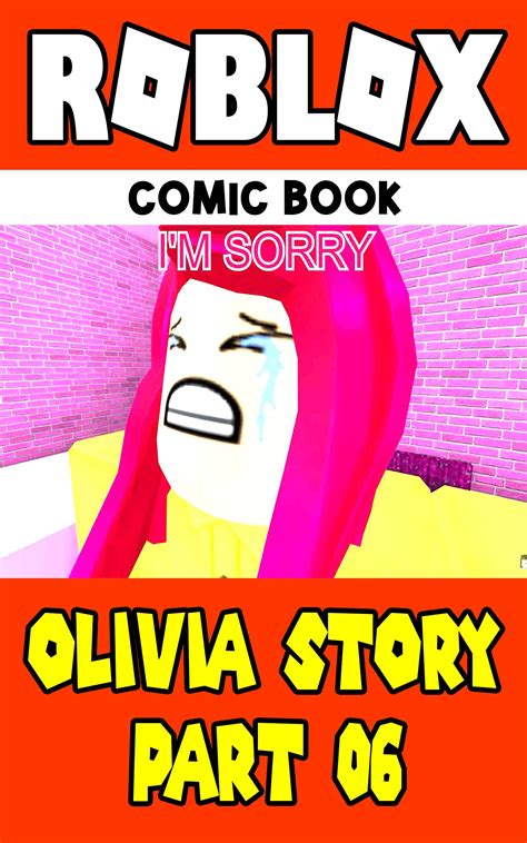 Roblox Olivia Story Part 06 Roblox Comic Book By Mike Barjonnet