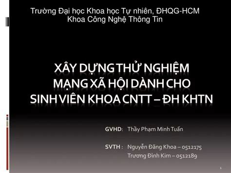 PPT XÂY DỰNG THỬ NGHIỆM MẠNG XÃ HỘI dành cho sinh viên khoa CNTT ĐH