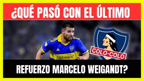 BOMBA FUTBOLÍSTICA MARCELO WEIGANDT A PUNTO DE EXPLOTAR EN COLO COLO