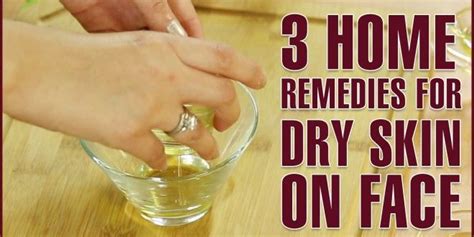 3 Useful Home Remedies For Dry Skin On Face Dry Skin Remedies Dry Skin On Face Home Remedies