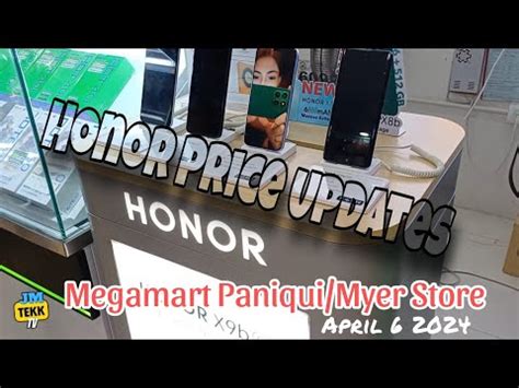 Honor Price Updates Megamart Paniqui Myer Store April Youtube