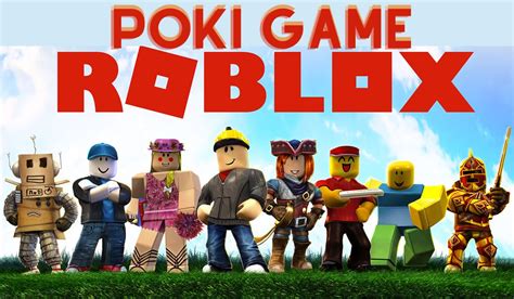 Poki Games Roblox
