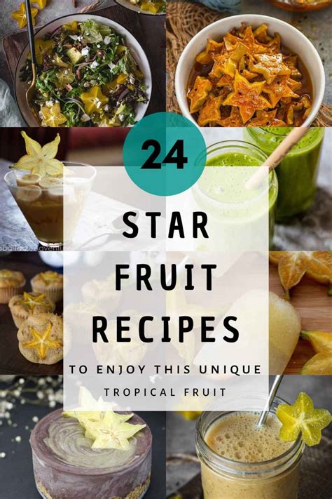 24 Star Fruit Recipes To Enjoy This Unique Tropical Fruit