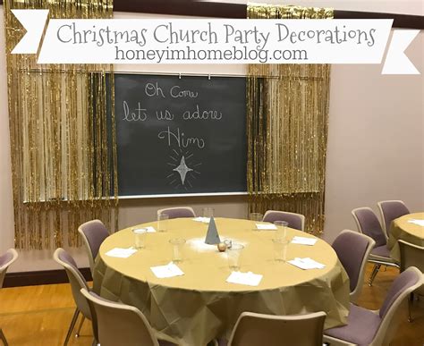 Honey I'm Home: Church Christmas Party Decorations