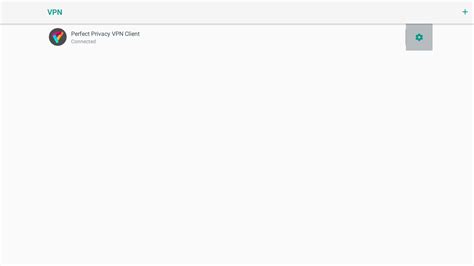 Perfect Privacy Vpn On An Android Tv Box Ipsecikev2 Perfect Privacy
