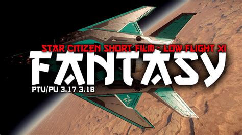 Fantasy A Star Citizen Short Film Robertsspaceind Youtube