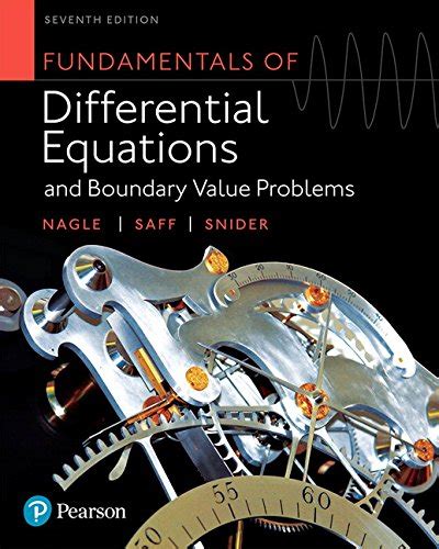 Fundamentals Of Differential Equations And Boundary Value Problems 7th Edition Let Me Read