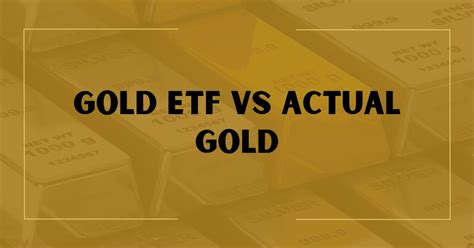 Gold ETF vs Actual Gold - A Full Comparison For 2024