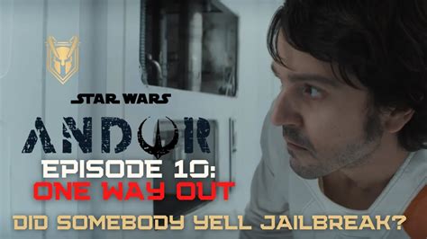 Andor Episode One Way Out Star War S Best Writing In Years Youtube