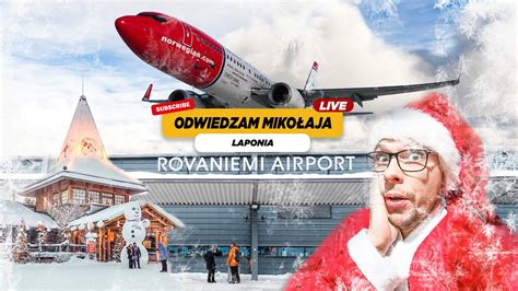 Odwiedzam Świętego Mikołaja w Laponii Lecę z Gdańska do Rovaniemi w