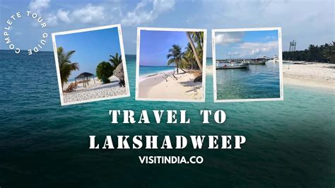 Lakshadweep Tourism Best Places To Visit Islands Things To Do And