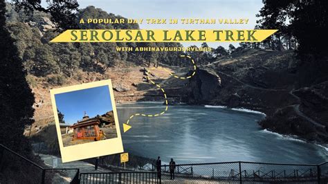 Serolsar Lake Trek Jalori Pass Himachal Trek Pe Hui Sabki Halat