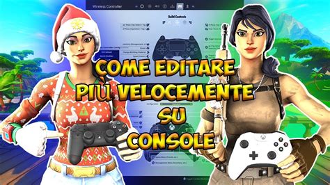 Come Editare Pi Velocemente Su Console Ps Ps E Xbox One A Fortnite