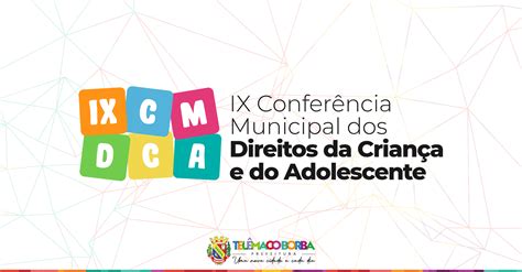 Ix Conferência Municipal Dos Direitos Da Criança E Do Adolescente Será