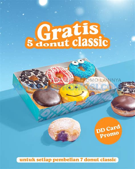 Dunkin Donuts Promo Gratis 5 Donuts Classic Dengan Pembelian 7 Donut Classics Dengan Menggunakan