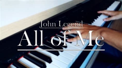 All Of Me John Legend Piano Cover Youtube