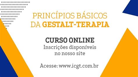 Curso Online Os Princípios Básicos Da Gestalt Terapia Youtube