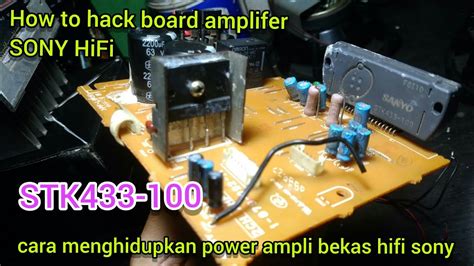 STK433 100E Stereo Amplifier From Old Sony Hifi Cara Membuat Power