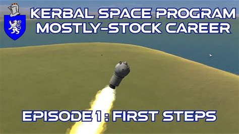 Kerbal Space Program Career Episode First Steps Youtube