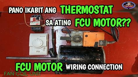 Paano Magkabit Ng Thermostat Sa Fcu Motor Tutorial Tutorial