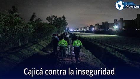 Noticias Cajicá Alcaldía Jácome impulsa planes de seguridad y