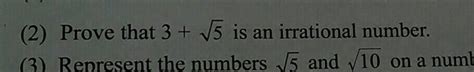 Prove That The Sum Of Two Irrational Numbers Given By 3 √ 2 And 3 √ 2 Is A Rational Number