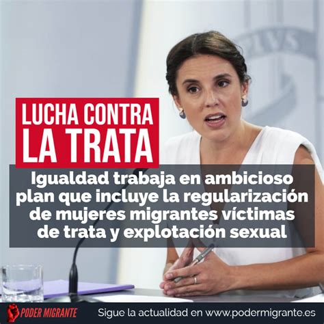 Lucha Contra La Trata Igualdad Trabaja En Un Ambicioso Plan Que Incluye La Regularización De