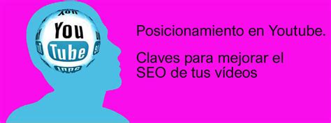 C Mo Posicionar Tus V Deos En Youtube Seo En Youtube