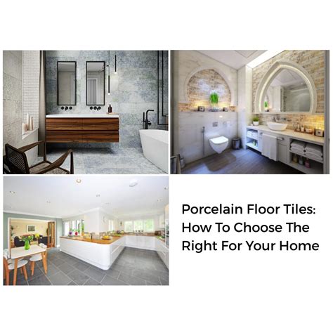 Porcelain Floor Tiles How To Choose The Right For Your Home