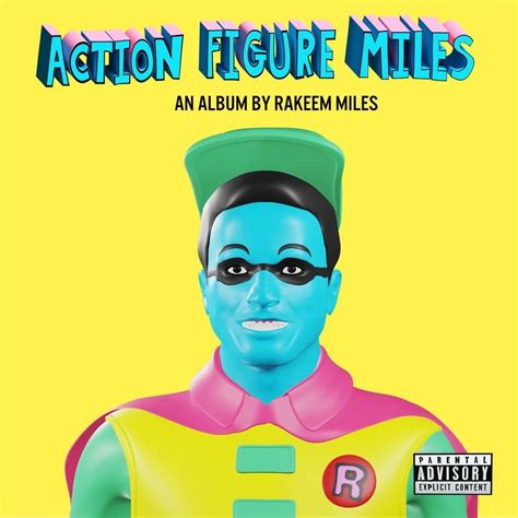 Rakeem Miles Action Figure Miles Lyrics And Tracklist Genius