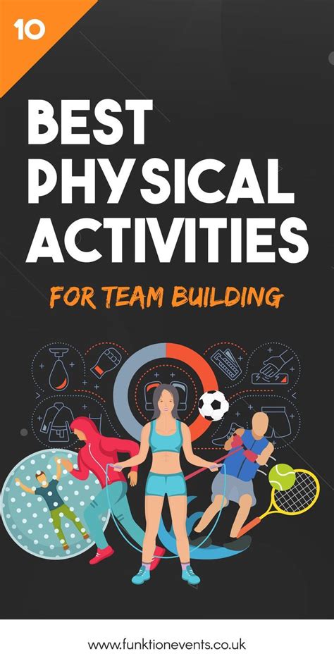 The Best Physical Activities For Team Building With Text Overlaying It