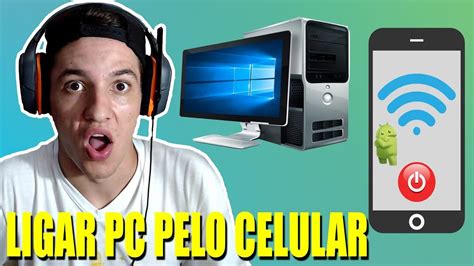 Como Ligar O Computador Pelo Celular YouTube