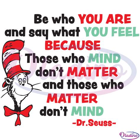 Quotes Be Who You Are And Say What You Feel Dr Seuss Svg