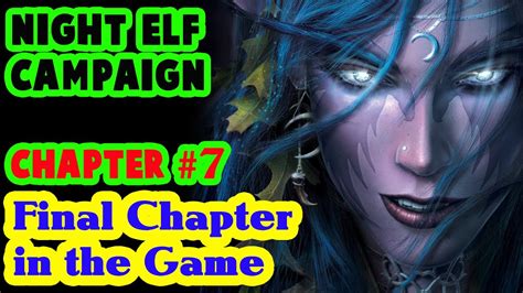 Let S Play Warcraft Reign Of Chaos Night Elf Campaign Chapter