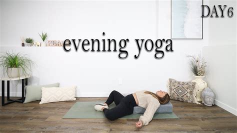 Evening Yoga Wind Down Yoga Day6 Youtube