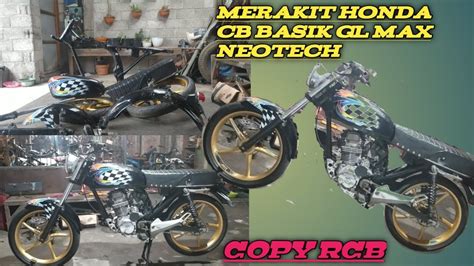 Merakit Honda Cb Basik Gl Max Neotech Restorasi Honda Cb YouTube