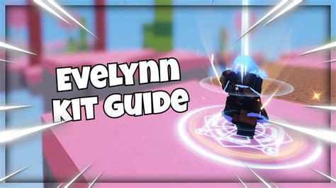 Evelynn Kit Guide Roblox Bedwars Youtube