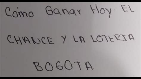 Cómo Ganar el Chance y Lotería Hoy con Bogotá en Colombia Números