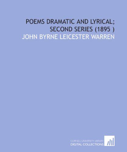 Poems Dramatic And Lyrical Second Series By John Byrne Leicester