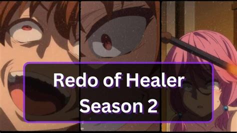 Redo Of Healer Season 2: Latest Updates
