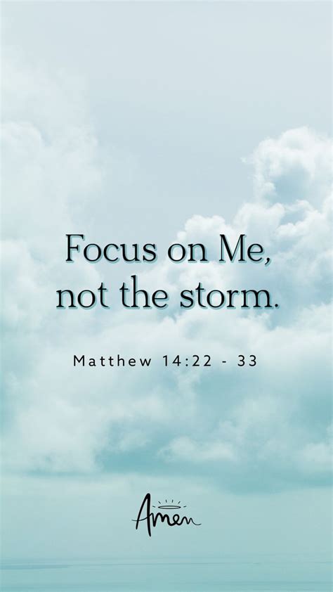 Focus On Me Not The Storm Christian Wallpaper Encourage Bible Verse